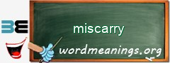 WordMeaning blackboard for miscarry